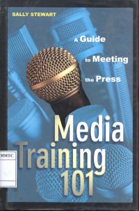 Media Training 101, A Guide to Meeting the Press