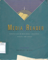 Media Reader, Perspectives on Mass Media Industries, Effects, and Issues