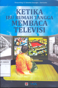 Ketika Ibu Rumah Tangga Membaca Televisi