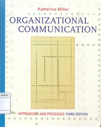 Organizational Communication, Approaches and Processes