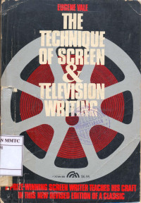 The Technique of Screen & Television Writing