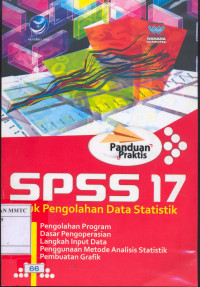 Panduan Praktis SPSS 17, untuk Pengolahan Data Statistik