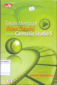 Teknik Membuat Video Tutorial dengan Camtasia Studio 5