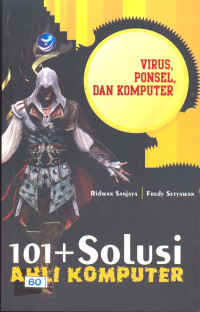 Seratus Satu (101) + Solusi Ahli Komputer, Virus, Ponsel, dan Komputer