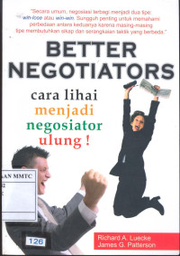 Better Negotiators, Cara Lihai Menjadi Negosiator Ulung