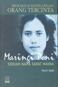 Memaknai Kehilangan Orang Tercinta Maringi Peni Sebuah Nama Sarat Makna