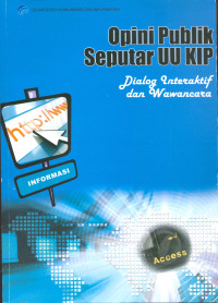Opini Publik Seputar UU KIP: Dialog Interaktif dan Wawancara