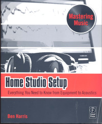 Home Studio Setup: Everything You Need to Know from Equipment to Acoustics