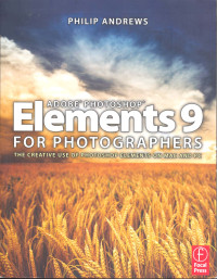 Adobe Photoshop Elements 9 for Photographer: Creative Use of Photoshop Elements on MAC and PC