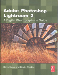Adobe Photoshop Lightroom 2: A Digital Photographer`s Guide