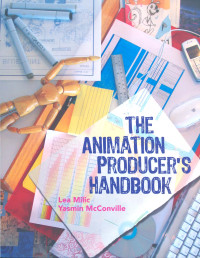The Animation Producer`s Handbook