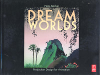 Dream Worlds: Production Design for Animation