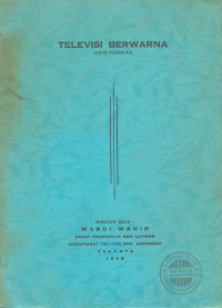 Televisi Berwarna Suatu Pengantar Jilid 1