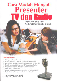 Cara Mudah Menjadi Presenter TV dan Radio