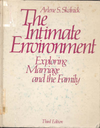 The Intimate Environment : Exploring Marriage and The Family