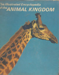 The Illustrated Encyclopedia of The Animal Kingdom, Volume 4