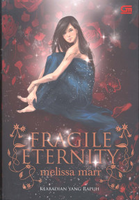 Fragile Eternity, Keabadian Yang Rapuh
