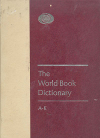 The World Book Dictionary Volume 1 A-K