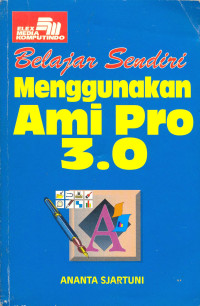 Image of Belajar Sendiri Menggunakan Ami Pro 3.0