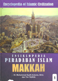 Ensiklopedia Peradaban Islam 1: Makkah
