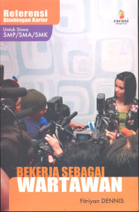 Bekerja Sebagai Wartawan