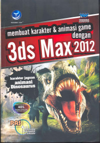 Membuat Karakter & Animasi Game dengan 3ds Max 2012