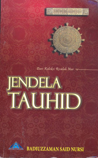 Jendela Tauhid, Dari Koleksi Risalah Nur