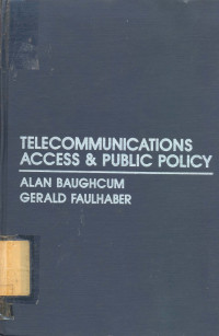 Telecommunications Access & Public Policy