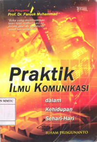 Praktik Ilmu Komunikasi dalam Kehidupan Sehari-hari
