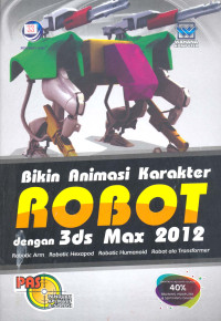 Bikin Animasi Karakter ROBOT dengan 3ds Max 2012