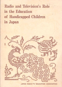 Radio and Television's Role in the Education of Handicapped Children in Japan