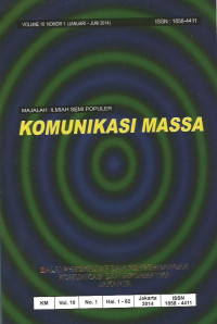 Majalah Ilmiah Semi Populer: Komunikasi Massa Volume 10 Nomor 1 (Januari-Juni 2014)