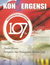 Konvergensi, Edisi III Tahun 2015 : Kebangkitan Nasional 107 Tahun “Ayo Kerja”