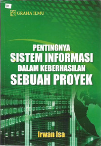 Pentingnya Sistem Informasi dalam Keberhasilan Sebuah Proyek