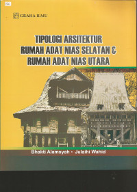 Tipologi Arsitektur Rumah Adat Nias Selatan & Rumah Adat Nias Utara