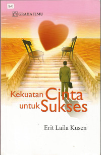 Kekuatan Cinta Untuk Sukses