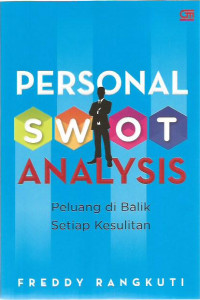 Personal SWOT Analysis: Peluang di Balik Setiap Kesulitan
