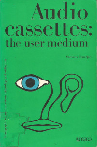 Audio Cassettes, The User Medium