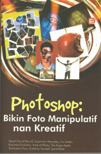 Photoshop: Bikin Foto Manipulatif Nan Kreatif