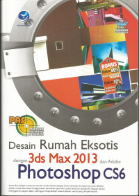 Panduan Aplikatif & Solusi :  Desain Rumah Eksotis dengan 3ds Max 2013 dan Adobe Photoshop CS6