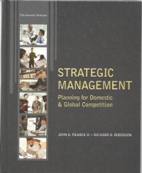 Strategic Management: Planning for Domestic & Global Competition