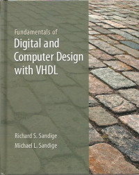 Fundamentals of Digital and Computer Design with VHDL