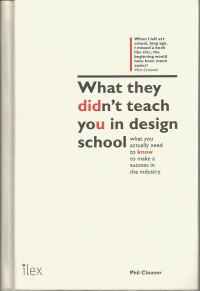 What they didn’t teach you in design school