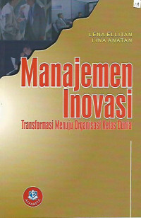 Manajemen Inovasi: Transformasi Menuju Organisasi Kelas Dunia