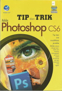 Tip dan Trik Adobe Photoshop CS6