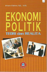 Ekonomi Politik Teori dan Realita