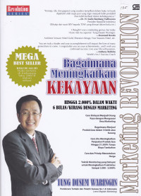 Marketing Revolution: Bagaimana Meningkatkan Kekayaan Hingga 2000% Dalam waktu 6 Bulan/Kurang Dengan Marketing