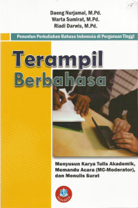 Terampil Berbahasa: Menyusun Karya Tulis Akademik, Memandu Acara (MC-Moderator), dan Menulis Surat