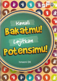 Kenali Bakatmu Lejitkan Potensimu