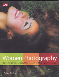 Women Photography: Something Inspiring About The Concept and The Digital Reference